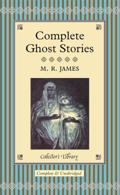 Complete Ghost Stories, Hardback Book