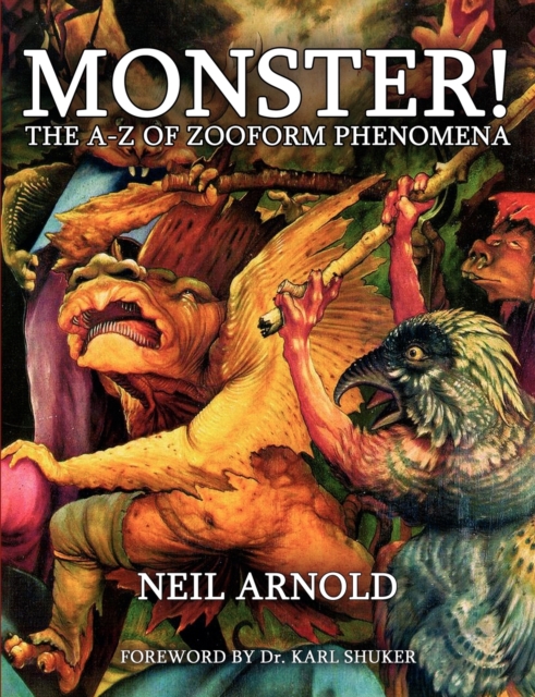 Monster! - the A-Z to Zooform Phenomena, Paperback / softback Book