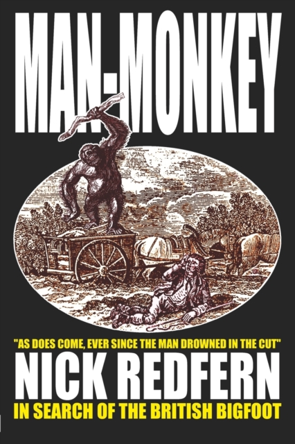 Man-monkey : In Search of the British Bigfoot, Paperback / softback Book