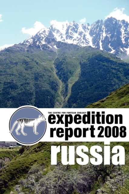 Cfz Expedition Report : Russia 2008, Paperback / softback Book