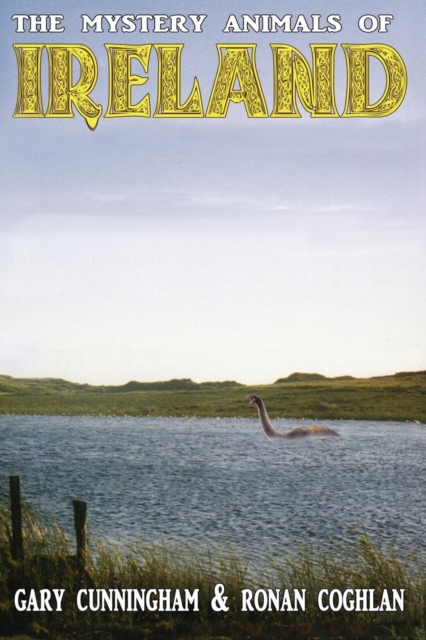 The Mystery Animals of Ireland, Paperback / softback Book