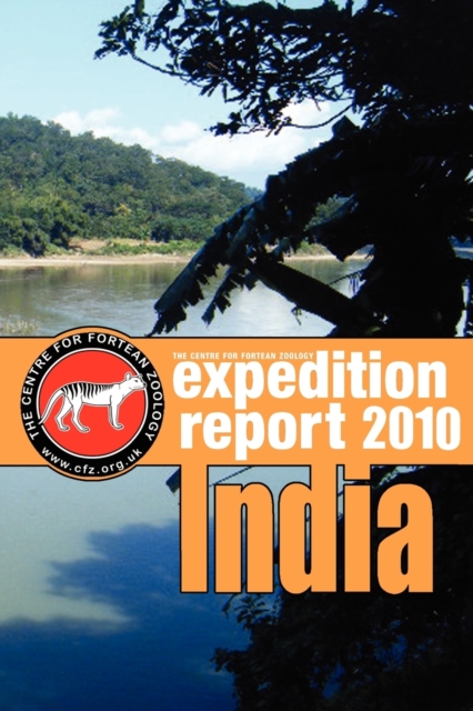 Cfz Expedition Report : India 2010, Paperback / softback Book