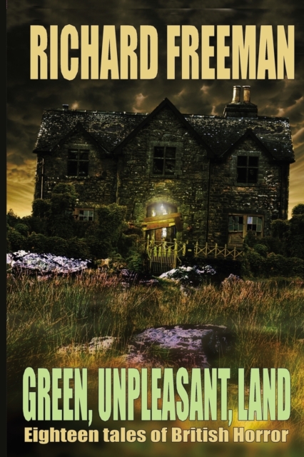 Green Unpleasant Land, Paperback / softback Book