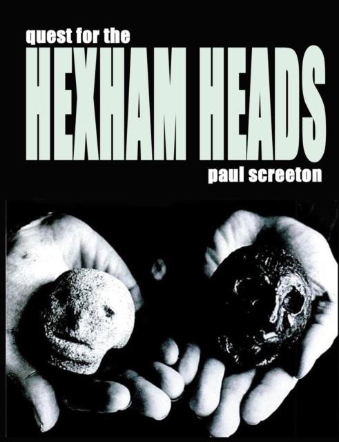 Quest for the Hexham Heads, Paperback / softback Book