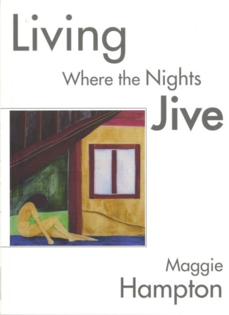 Living Where the Nights Jive, Paperback / softback Book