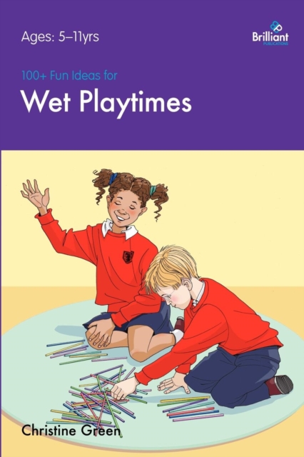 100+ Fun Ideas for Wet Playtimes, Paperback / softback Book
