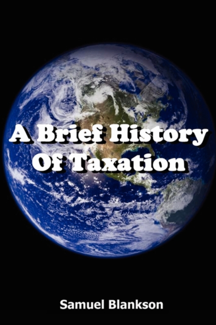 A Brief History of Taxation, Paperback / softback Book
