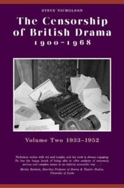 The Censorship of British Drama 1900-1968 Volume 2 : 1933-1952, Paperback / softback Book