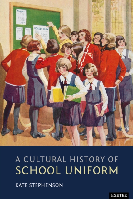 A Cultural History of School Uniform, EPUB eBook