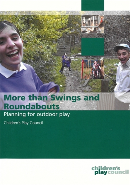 More than Swings and Roundabouts : Planning for outdoor play, PDF eBook