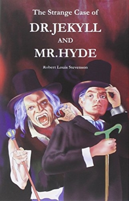 The Strange Case of Dr. Jekyll and Mr. Hyde, Hardback Book