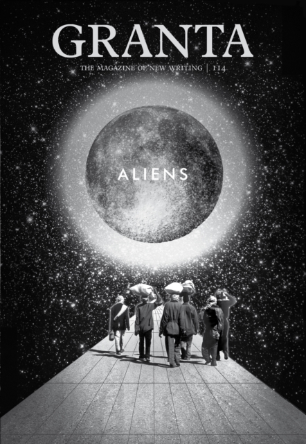 Granta 114 : Aliens, EPUB eBook