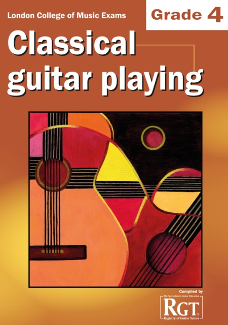 London College of Music Classical Guitar Playing Grade 4 -2018 RGT, Paperback / softback Book