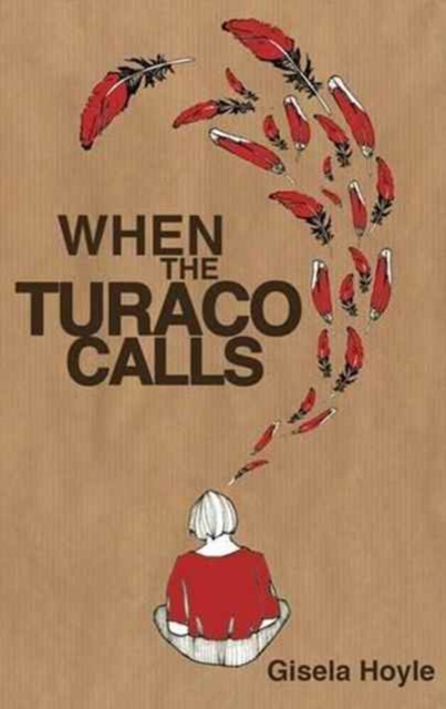 When the Turaco Calls, Paperback Book
