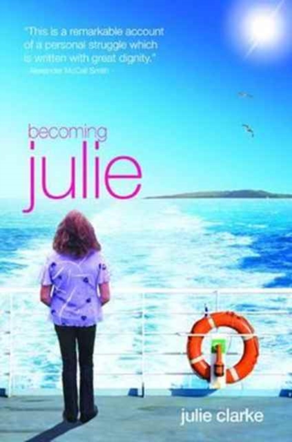 Becoming Julie : My Incredible Journey, Paperback / softback Book