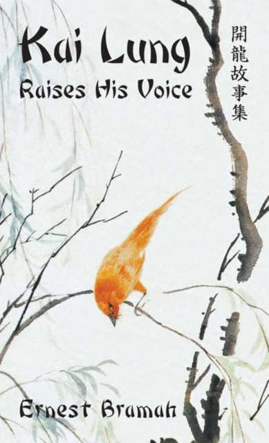 Kai Lung Raises His Voice, Hardback Book