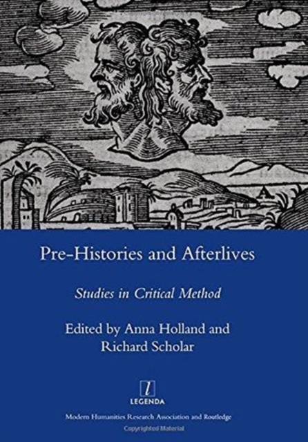 Pre-histories and Afterlives : Studies in Critical Method, Hardback Book