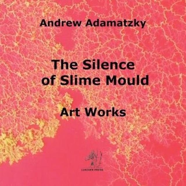 The Silence of Slime Mould, Paperback / softback Book