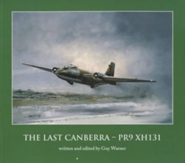 The Last Canberra PR9XH131, Paperback / softback Book