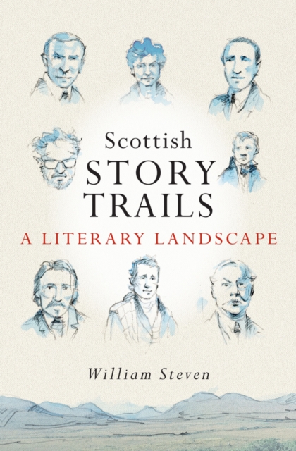 Scottish Storytrails : A Literary Landscape, Paperback / softback Book