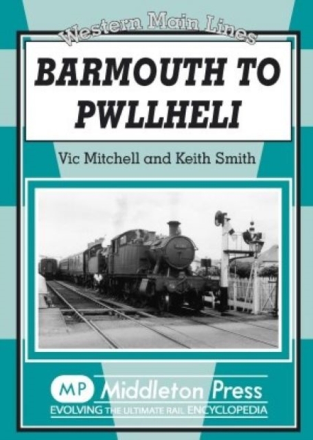 Barmouth to Pwllheli, Hardback Book