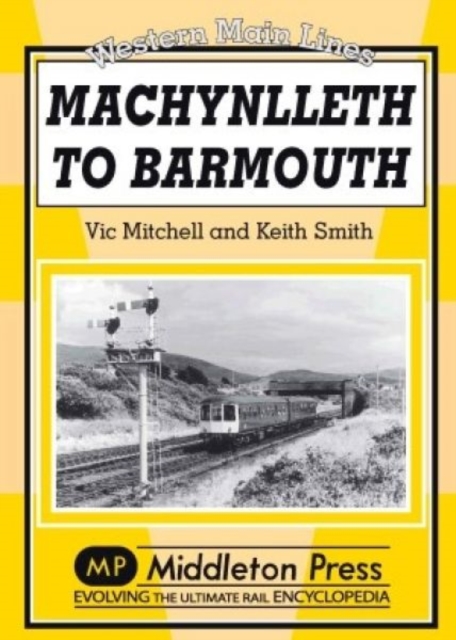 Machynlleth to Barmouth, Hardback Book