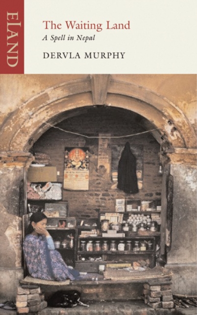 The Waiting Land : A Spell in Nepal, EPUB eBook