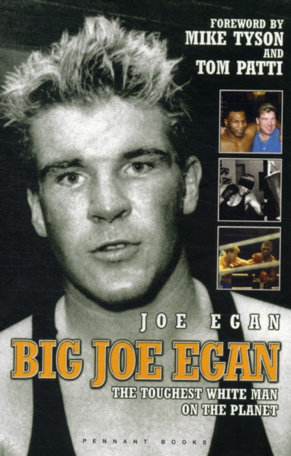 Big Joe Egan : The Toughest White Man on the Planet, Paperback / softback Book