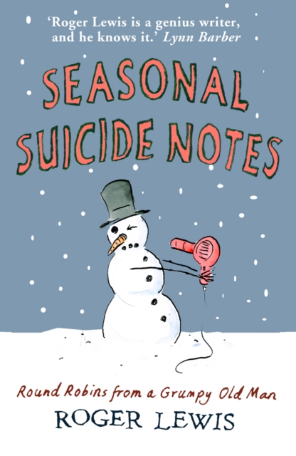 Seasonal Suicide Notes: My Life as it is Lived, Hardback Book