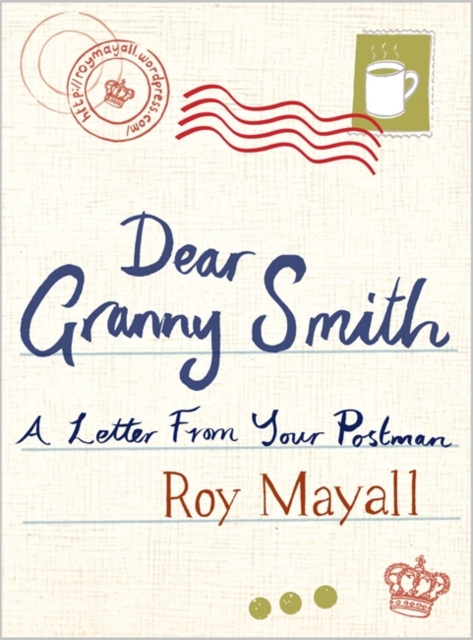 Dear Granny Smith: A Letter from Your Postman, Paperback / softback Book
