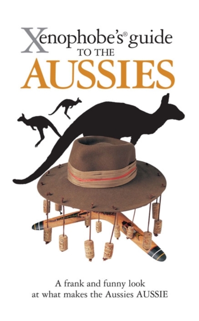 The Xenophobe's Guide to the Aussies, Paperback / softback Book