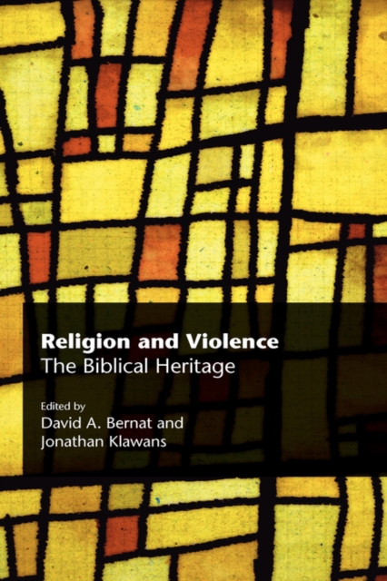 Religion and Violence : The Biblical Heritage, Hardback Book