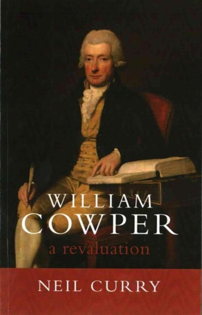 William Cowper : A Revaluation, Paperback / softback Book