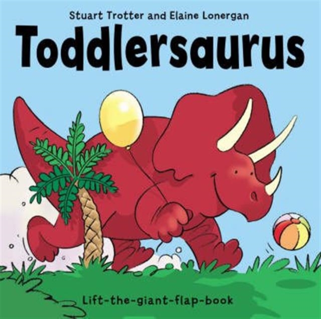 Toddlersaurus, Hardback Book