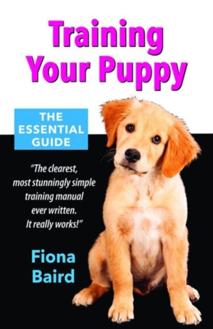 Training Your Puppy : The Essential Guide, Paperback / softback Book