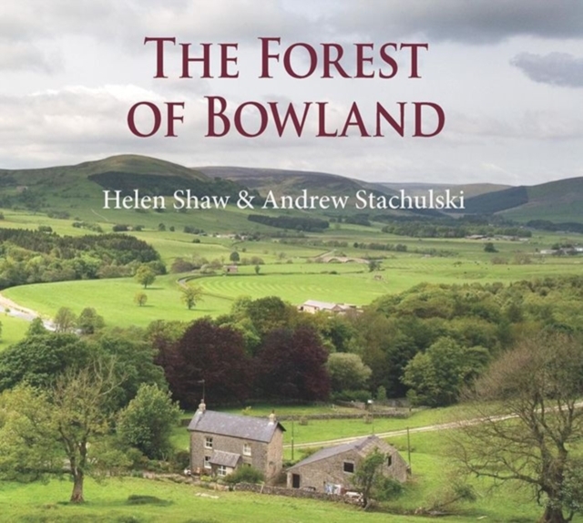 The Forest of Bowland, Hardback Book