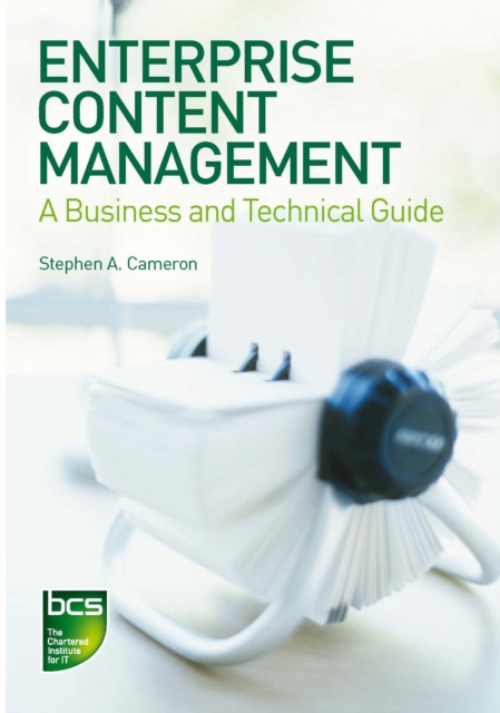 Enterprise Content Management : A Business and Technical Guide, Paperback / softback Book