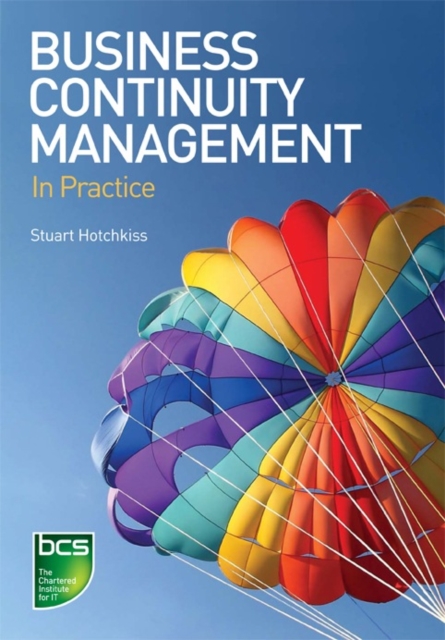 Business Continuity Management : In Practice, Paperback / softback Book