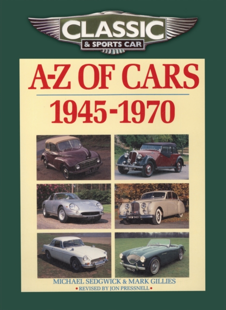 Classic and Sports Car Magazine A-Z of Cars 1945-1970, Paperback / softback Book