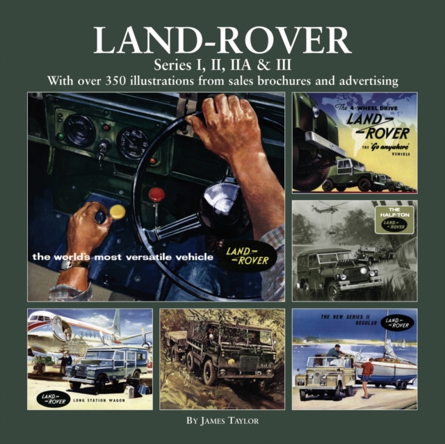 Land Rover Series I, II, IIA & III, Hardback Book