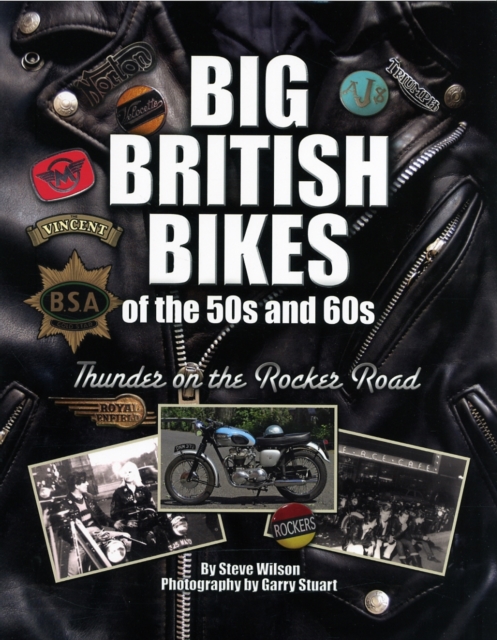 Big British Bikes of the 50s and 60s : Thunder on the Rocker Road, Hardback Book