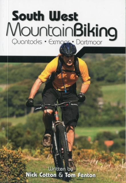 South West Mountain Biking - Quantocks, Exmoor, Dartmoor, Paperback / softback Book