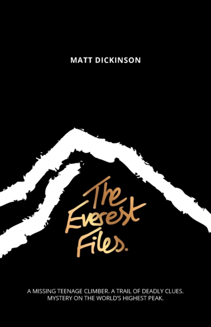The Everest Files : A thrilling journey to the dark side of Everest, Paperback / softback Book