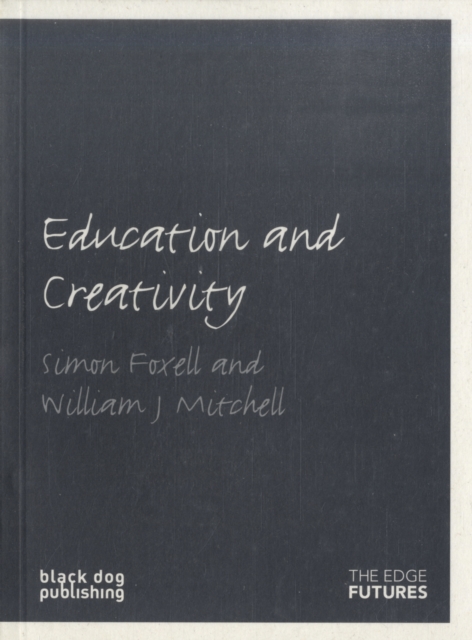 Education and Creativity: Edge Futures, Paperback / softback Book