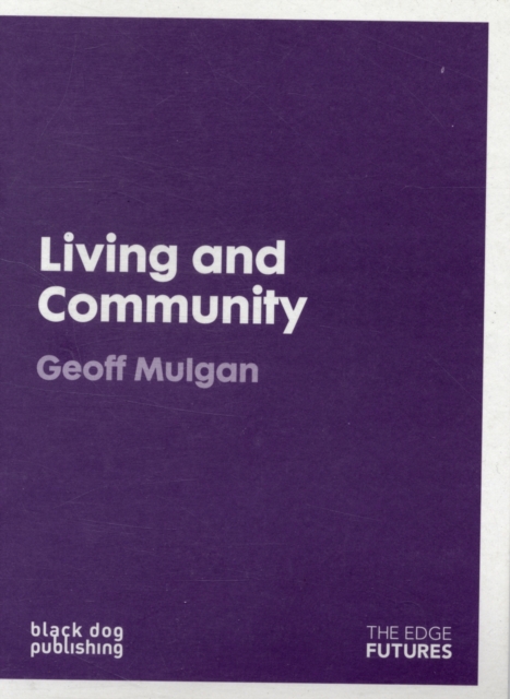 Living and Community: Edge Futures, Paperback / softback Book