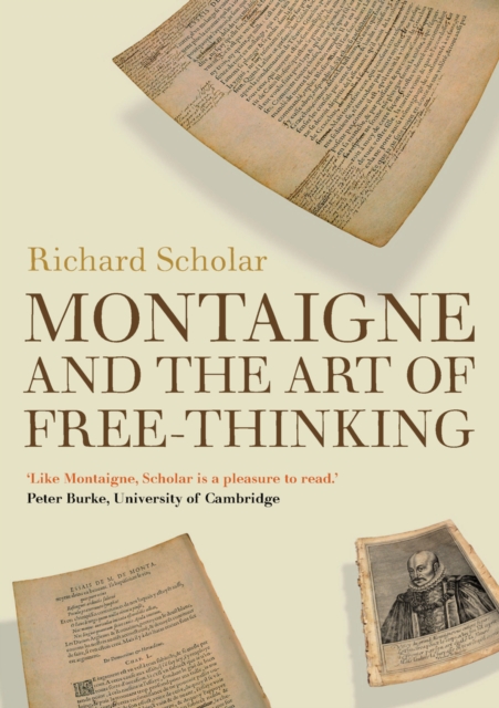 Montaigne and the Art of Free-Thinking, Hardback Book