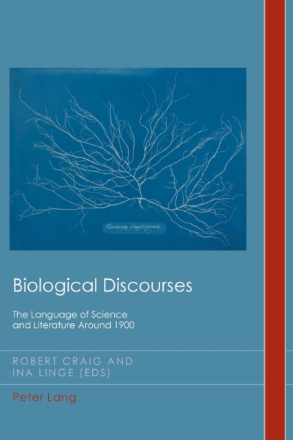 Biological Discourses : The Language of Science and Literature Around 1900, Paperback / softback Book