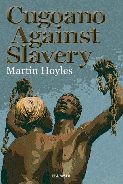 Cugoano Against Slavery, Paperback / softback Book