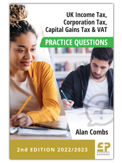 UK Income Tax, Corporation Tax, CGT and VAT Practice Questions - 2nd edition (2022/2023), PDF eBook