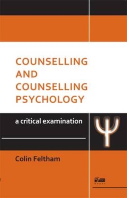 Counselling and Counselling Psychology: A Critical Examination, Paperback / softback Book
